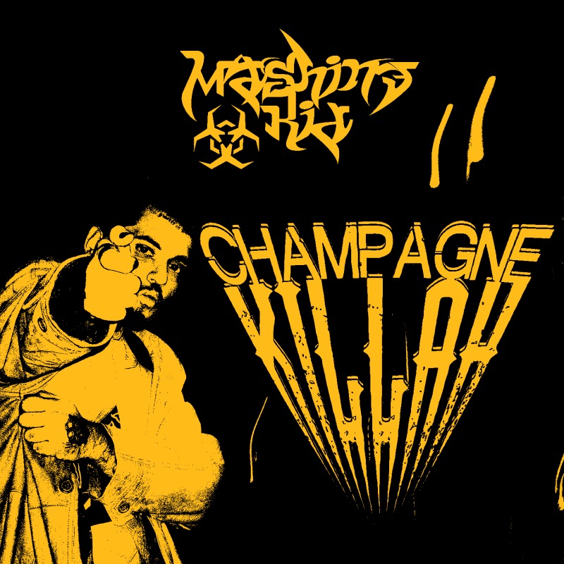 CHAMPAGNE KILLAH